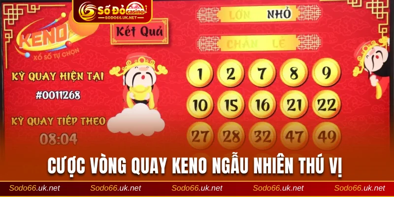 Cược vòng quay Keno ngẫu nhiên thú vị