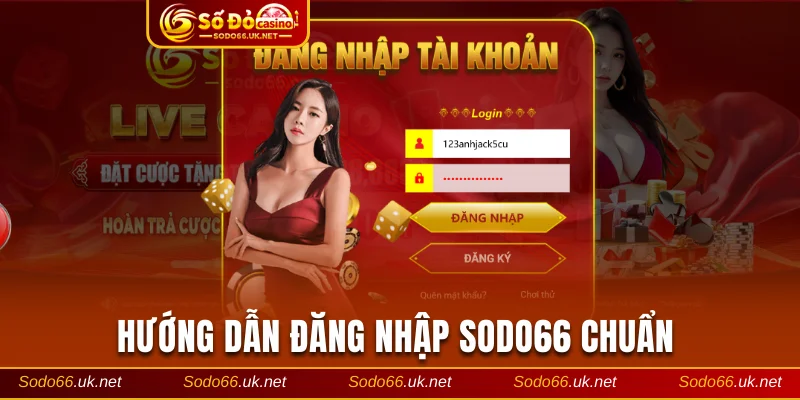 Hướng dẫn đăng nhập Sodo66 chuẩn