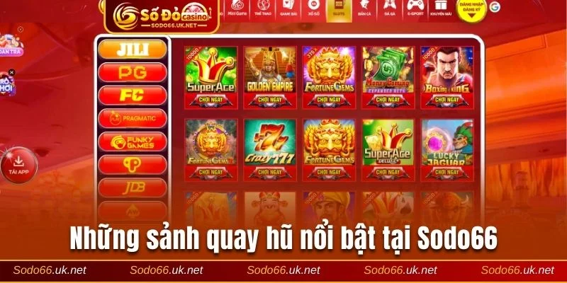 List 4 sảnh nổ hũ đình đám nhất tại nền tảng
